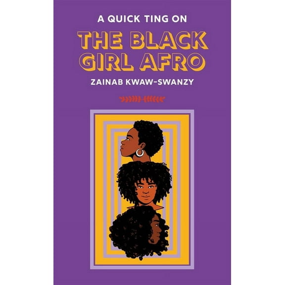 Aqto: A Quick Ting On: The Black Girl Afro (Hardcover)