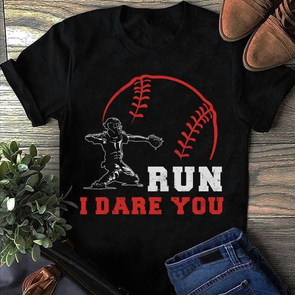 Run I Dare You Baseball Catcher T-Shirt, Sizes S-5XL - Gategoo