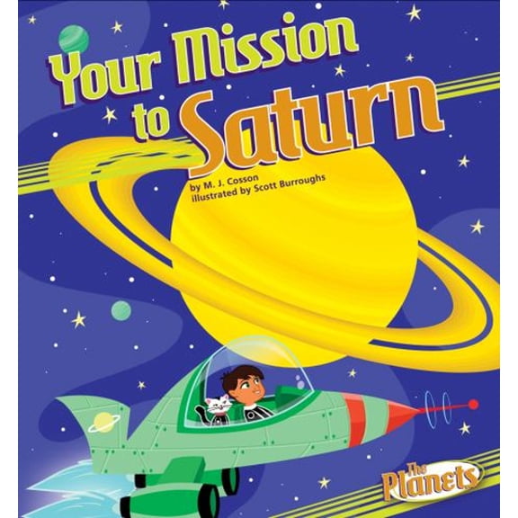 Pre-Owned Your Mission to Saturn (Library Binding) 1616416823 9781616416829