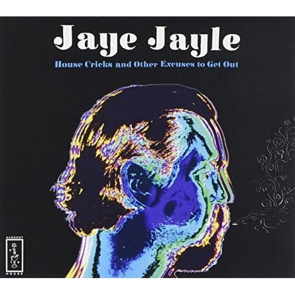 Jaye Jayle - House Cricks And Other Excuses To Get Out - Music & Performance - CD