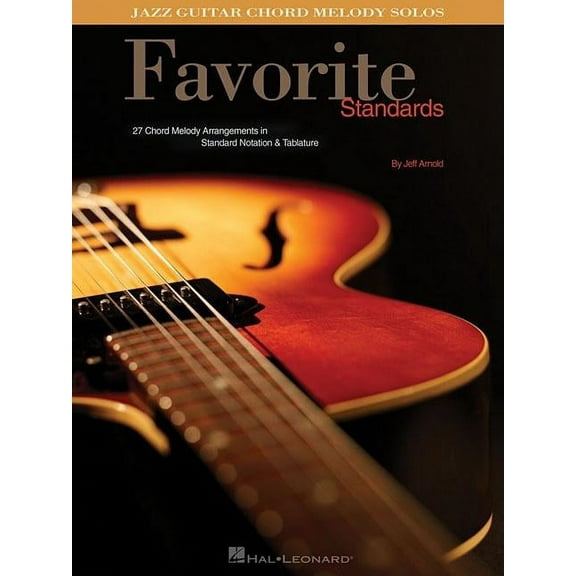 Favorite Standards: Jazz Guitar Chord Melody Solos