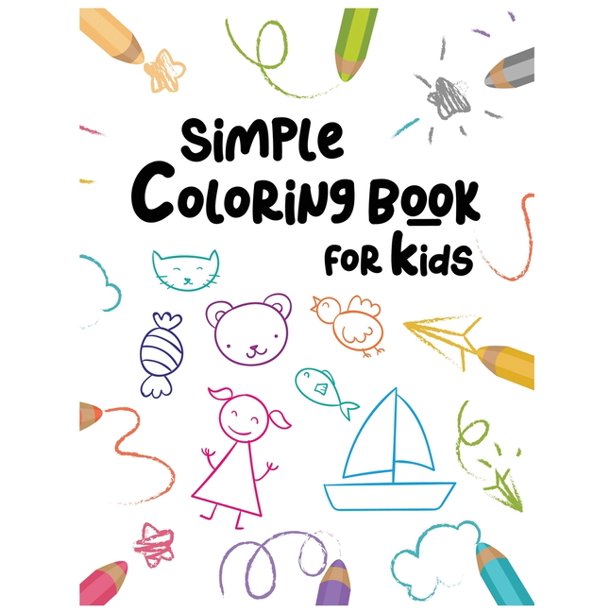 coloring book for toddlers simple coloring book for kids easy and fun educational coloring pages of animals for little kids age 2 4 4 8 boys girls preschool and kindergarten vol 2 paperback walmart com