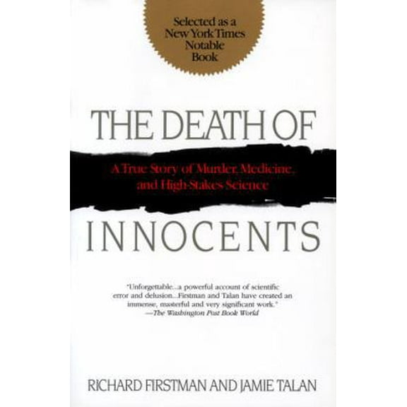 Pre-Owned The Death of Innocents: A True Story of Murder, Medicine, and High-Stake Science (Paperback) 0553379771 9780553379778