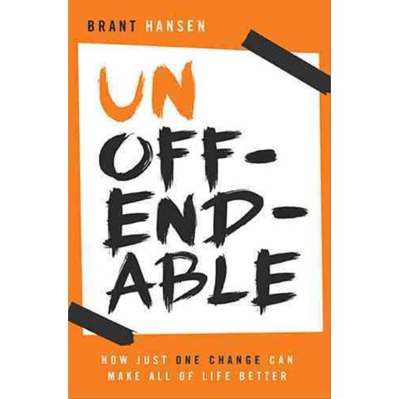 Unoffendable, Brant Hansen Broché