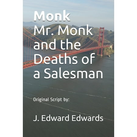 Monk Mr. Monk and the Deaths of a Salesman: Original Script by: (Paperback)