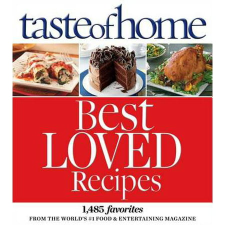 Taste of Home Best Loved Recipes - eBook (The Best Of Taste Of Chaos)