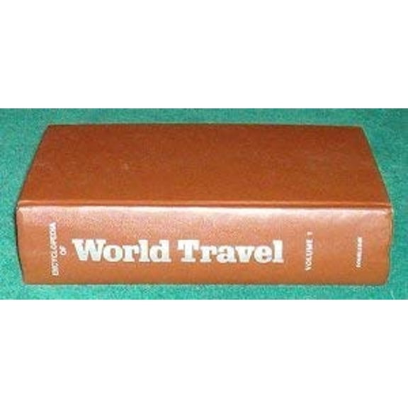 Pre-Owned Encyclopedia of World Travel (Hardcover) 9780385146692