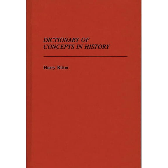 Reference Sources for the Social Science Dictionary of Concepts in History, (Hardcover)
