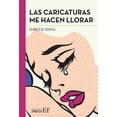 thumbnail image 1 of LAS CARICATURAS ME HACEN LLORAR EDITORIAL TERRACOTA ENRIQUE SERNA, 1 of 2