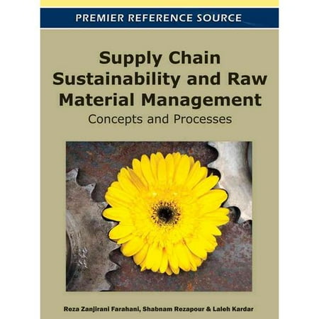 Supply Chain Sustainability and Raw Material Management: Concepts and Processes