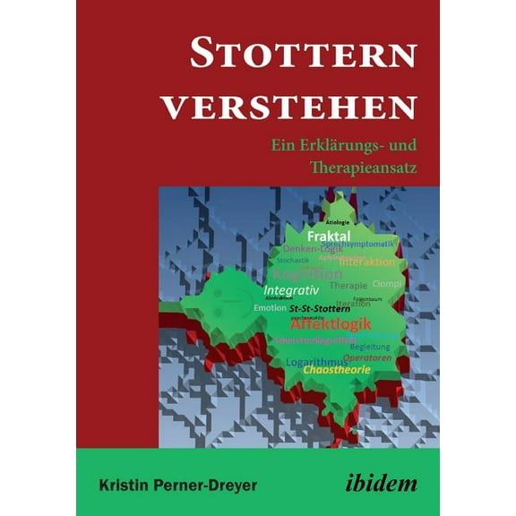 Stottern verstehen. Ein Erklärungs- und Therapieansatz (Paperback)