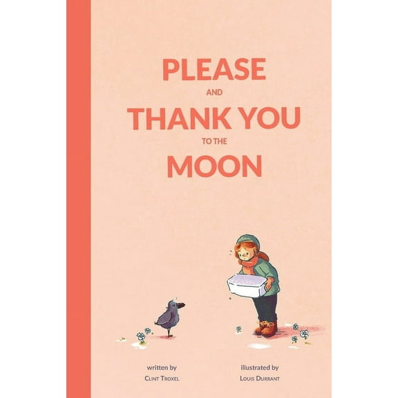 Please and Thank You to the Moon (Paperback)