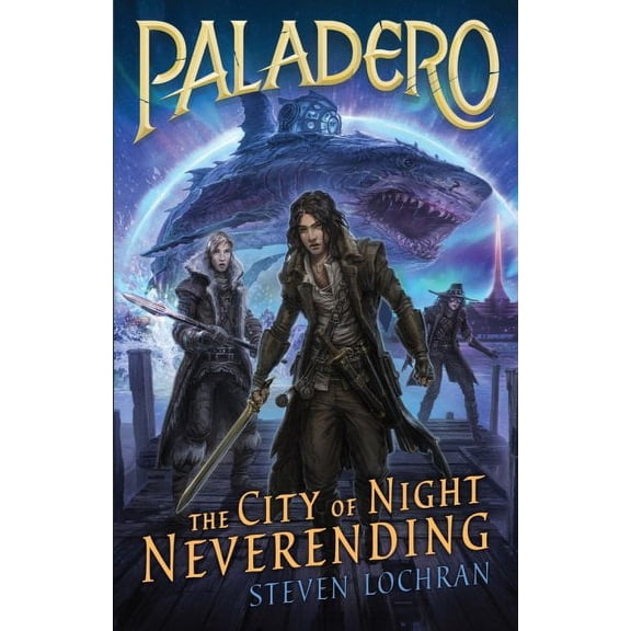 Paladero: The City of Night Neverending (Series #2) (Paperback)