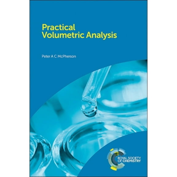 Practical Volumetric Analysis, (Paperback)