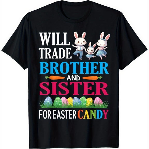 Kid's Will Trade Brother And Sister For Easter Candy FunnyT-shirt, T-Shirt for Kids Youth, 180gsm, 100% Cotton