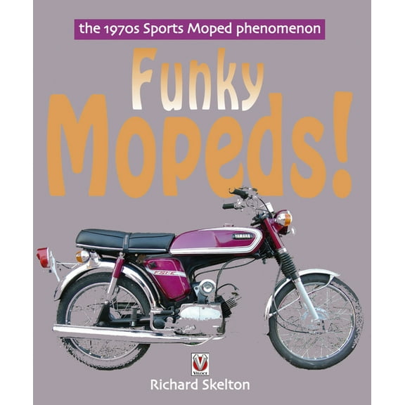 Funky Mopeds!, (Paperback)