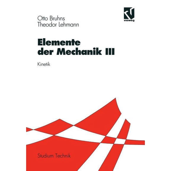 Studium Technik Elemente Der Mechanik III: Kinetik, (Paperback)