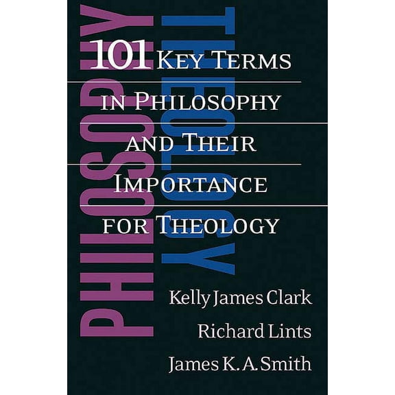 101 Key Terms in Philosophy and Their Importance for Theology (Paperback)