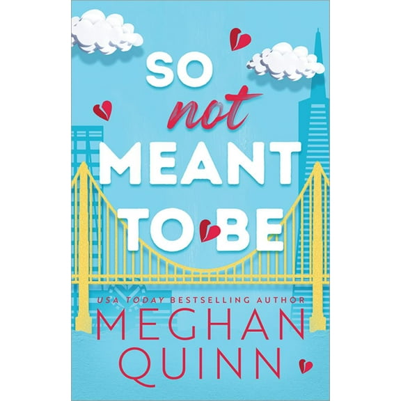 Meghan Quinn: So Not Meant to Be (Paperback)