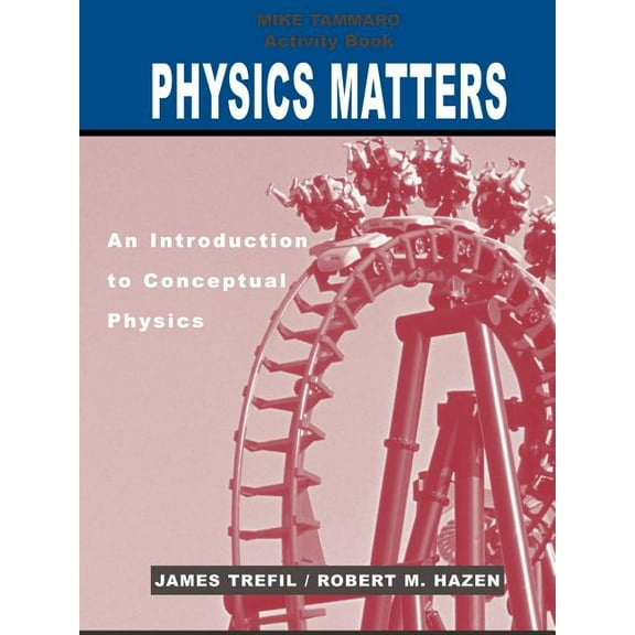 Activity Book to Accompany Physics Matters: An Introduction to Conceptual Physics, 1e, (Paperback)