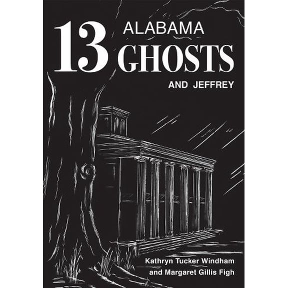Pre-Owned Thirteen Alabama Ghosts and Jeffrey: Commemorative Edition Paperback