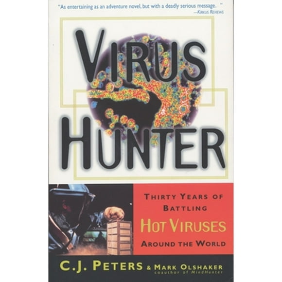 Pre-Owned Virus Hunter: Thirty Years of Battling Hot Viruses Around the World (Paperback 9780385485586) by C J Peters, Mark Olshaker