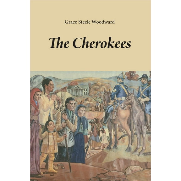 The Civilization of the American Indian Series: The Cherokees (Series #65) (Paperback)