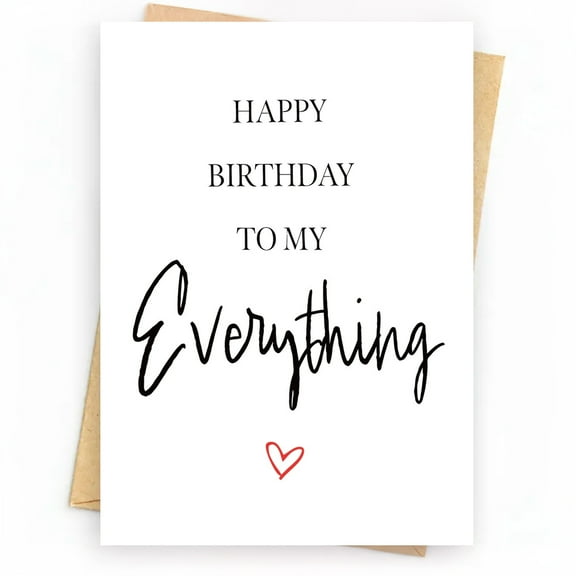 Happy Birthday Card to My Everything – Heartfelt Design for Loved Ones – Blank Inside with Envelope – Perfect Gift for Birthdays, Anniversaries, or Special Occasions