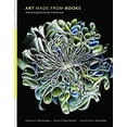 thumbnail image 1 of Pre-Owned Art Made from Books: Altered, Sculpted, Carved, Transformed (Hardcover) 1452117101 9781452117102, 1 of 1