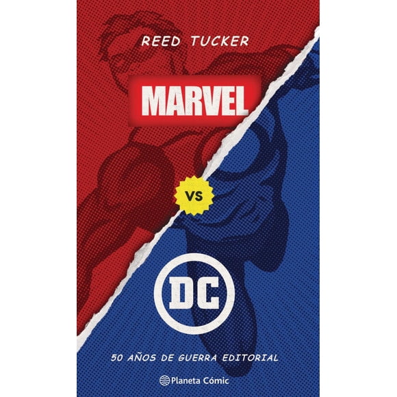 Libro Marvel Vs Dc (libro Ensayo) Tapa Blanda, Autor Reed Tucker, Editorial Comics Mexico Comics Mexico 9788413416946
