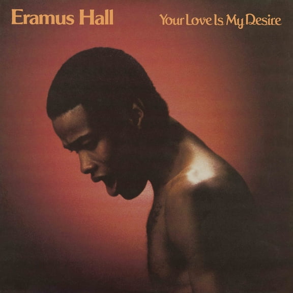 Eramus Hall - Your Love Is My Desire - Sunkissed Yellow - Music & Performance - Vinyl