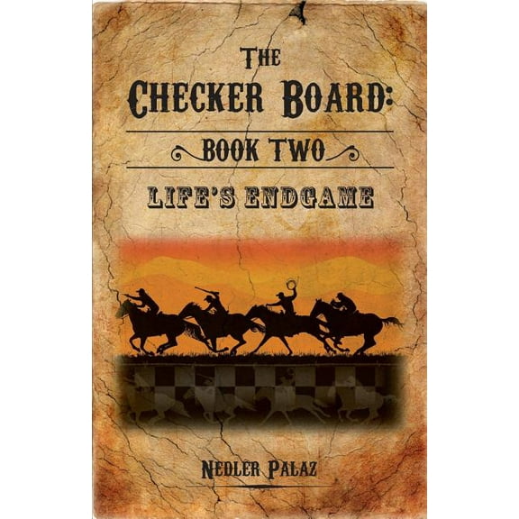 Checker Board The Checker Board: Book Two: Life's Endgame, (Paperback)