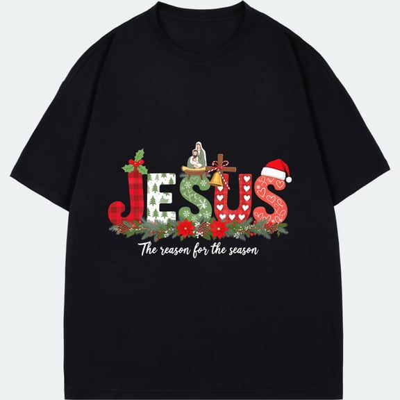 Christmas T Shirt Black Jesus The Reason For The Season Holiday Religious Christmas Print Men Women Casual Wear For Christmas Celebration