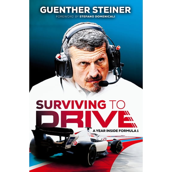Pre-Owned Surviving to Drive: A Year Inside Formula 1: An F1 Book (Hardcover) 0593835476 9780593835470