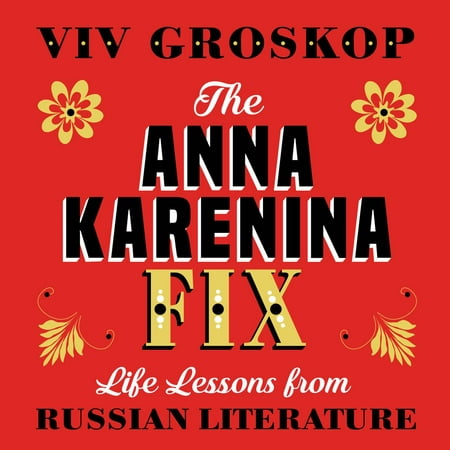 The Anna Karenina Fix - Audiobook (Best Anna Karenina Audiobook)