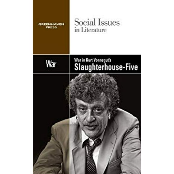 Pre-Owned War in Kurt Vonnegut's 'Slaughterhouse-five' (Social Issues in Literature) Paperback