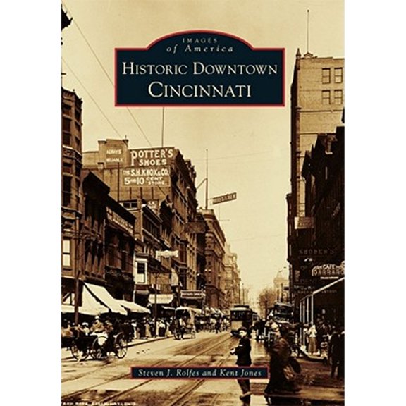 Pre-Owned Historic Downtown Cincinnati (Images of America), 9780738582917, 0738582913, Paperback, Illustrated edition