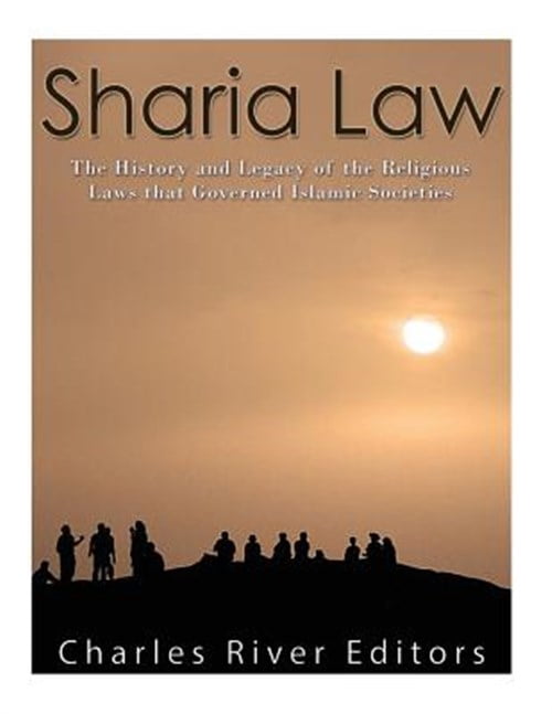 Pre-Owned Sharia Law : The History and Legacy of the Religious Laws ...