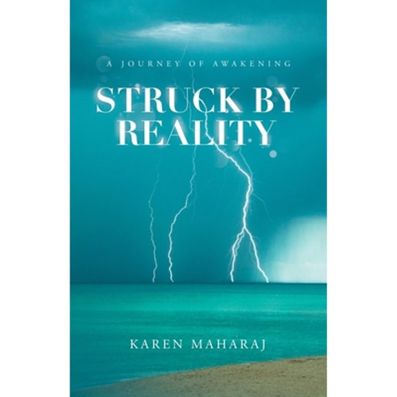 Struck by Reality: A Journey of Awakening (Paperback)