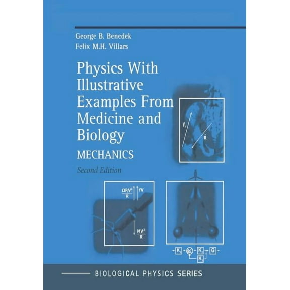 Biological and Medical Physics, Biomedic Physics with Illustrative Examples from Medicine and Biology: Mechanics, (Paperback)