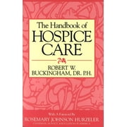 The Handbook of Hospice Care, Used [Paperback]