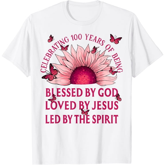 Blessed By God For 100 Years Pink Sunflower Birthday T-ShirtMen and women, White T-shirt, size: Extra large