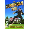 The Suburban You : Reports from the Home Front, Used [Paperback]