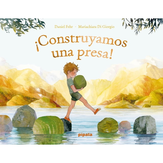 Libro ¡construyamos Una Presa! Tapa Dura, Autor Daniel Fehr, Editorial Adriana Hidalgo Editora