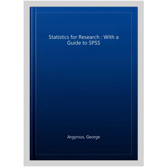 Pre-Owned Statistics for Research: With a Guide to SPSS (Hardcover)