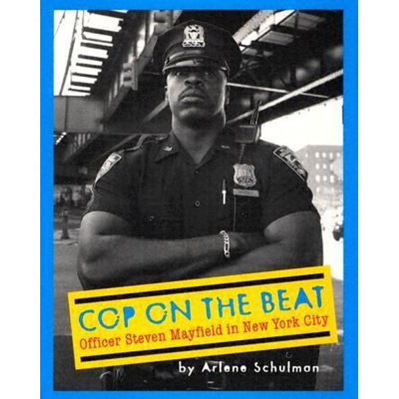 Pre-Owned Cop on the Beat: Officer Steven Mayfield in NYC (Hardcover) 0525470646 9780525470649