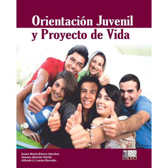ORIENTACION JUVENIL Y PROYECTO DE VIDA RICARDO ALBOREZ GARCIA INCLUYE cuadernillo