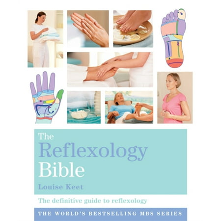 La Bible Réflexologie: Godsfield Bible: The Definitive Guide de Réflexologie (Broché)