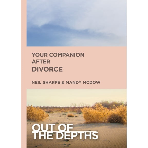 Out of the Depths Your Companion After Divorce, (Paperback)
