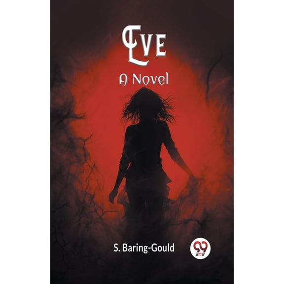 Eve A Novel, (Paperback)